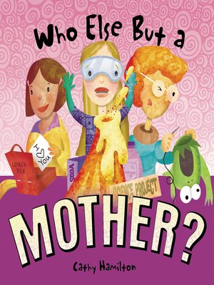 cover image of Who Else but a Mother?